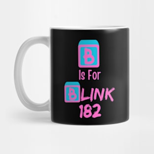 B Is For Blink Mug